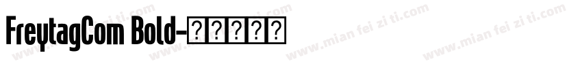 FreytagCom Bold字体转换